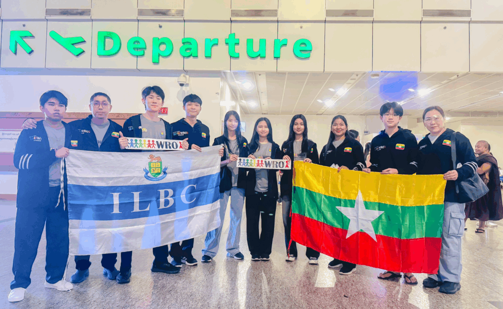 စင်္ကာပူနိုင်ငံမှာ ကျင်းပပြုလုပ်မဲ့ WRO 2025 Singapore International Final ပြိုင်ပွဲမှာ ပါဝင်ယှဉ်ပြိုင်သွားမဲ့ ILBC ကျောင်းသား/ကျောင်းသူများ